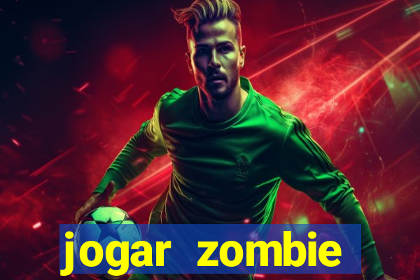 jogar zombie outbreak demo